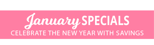 Click here to shop our January Specials Now!