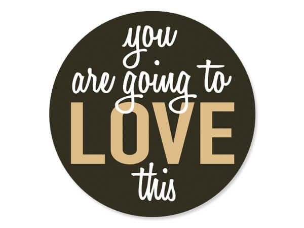 You Are Going to Love This Packaging Sticker 2", 500 pack